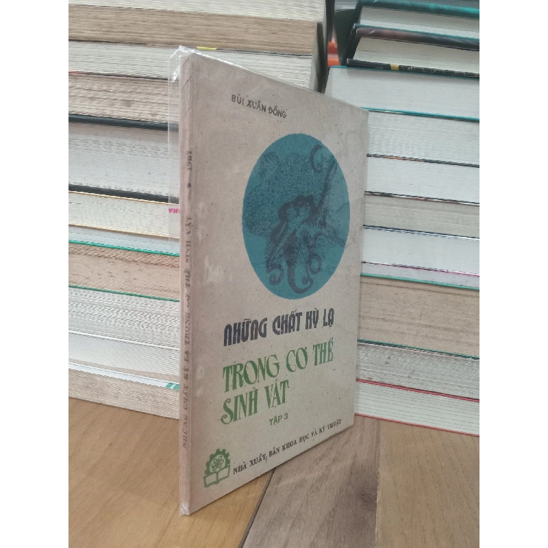 Những chất kỳ lạ trong cơ thể sinh vật - Bùi Xuân Đồng 559094
