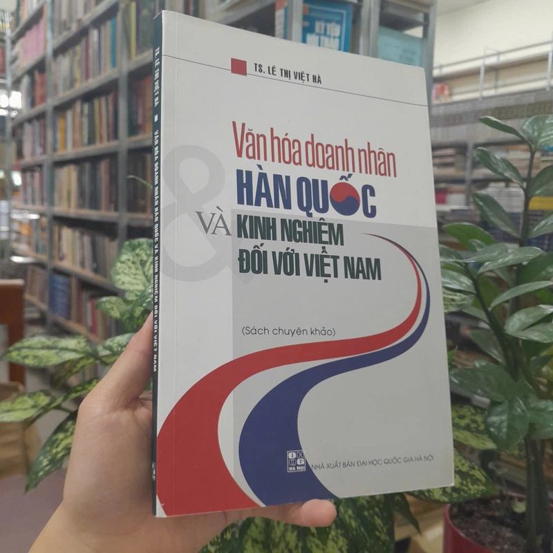 VĂN HÓA DOANH NHÂN HÀN QUỐC VÀ KINH NGHIỆM ĐỐI VỚI VIỆT NAM - LÊ THỊ VIỆT HÀ 541767