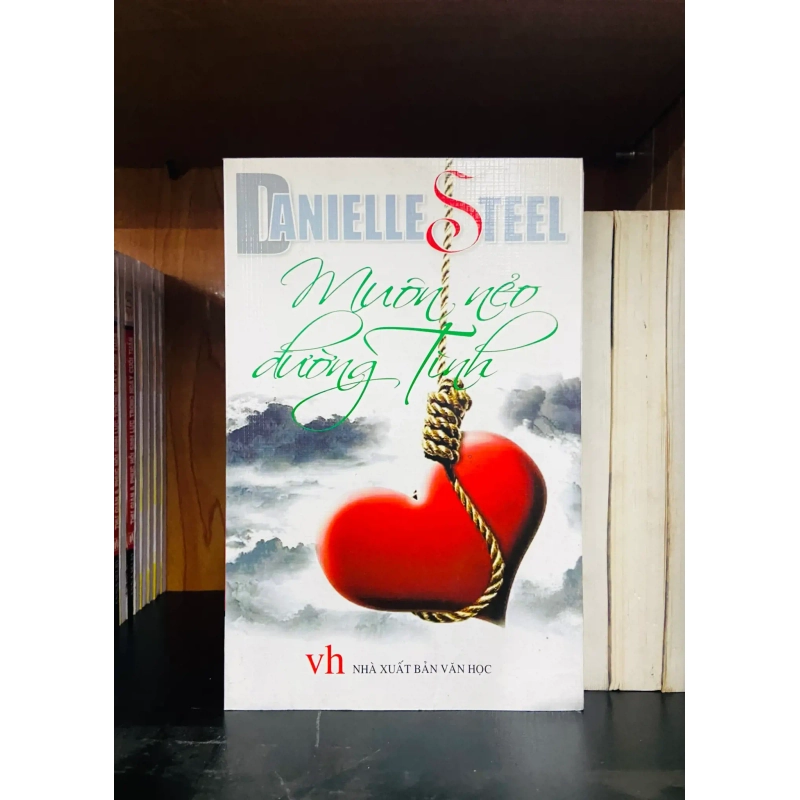 (Sách cũ SCGR) Muôn nẻo đường tình - Danielle Steel - Văn học VAVOB4D1-16 Blogmeo090426 1015448