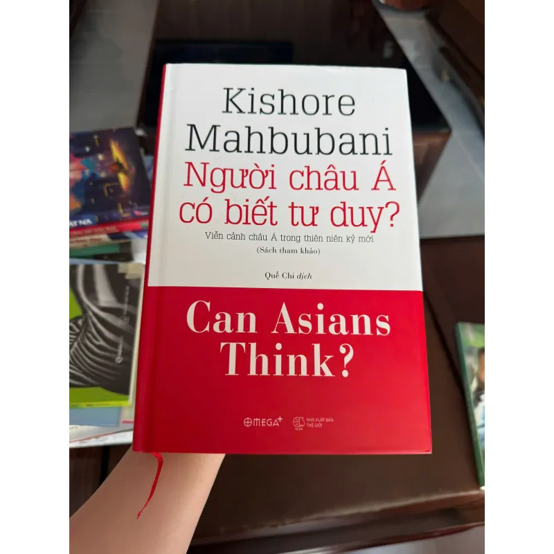 NGƯỜI CHÂU Á CÓ BIẾT TƯ DUY? – Kishore Mahbubani (Can Asians Think?) - K3 1006568