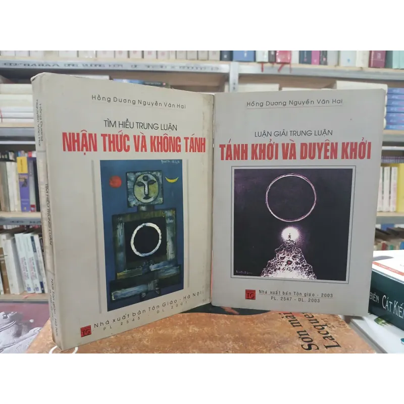 TÌM HIỂU VÀ LUẬN GIẢI TRUNG LUẬN - NHẬN THỨC VÀ KHÔNG TÁNH + TÁNH KHỞI VÀ NGUYÊN KHỞI 1025308