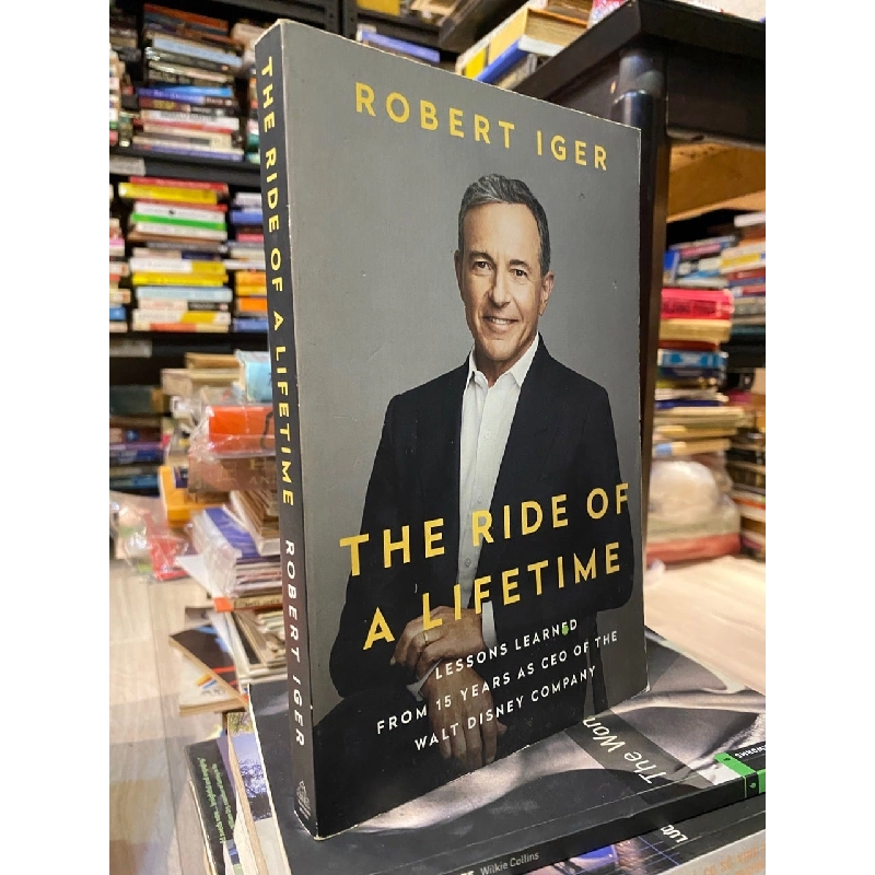 THE RIDE OF A LIFETIME - ROBERT IGER 121903