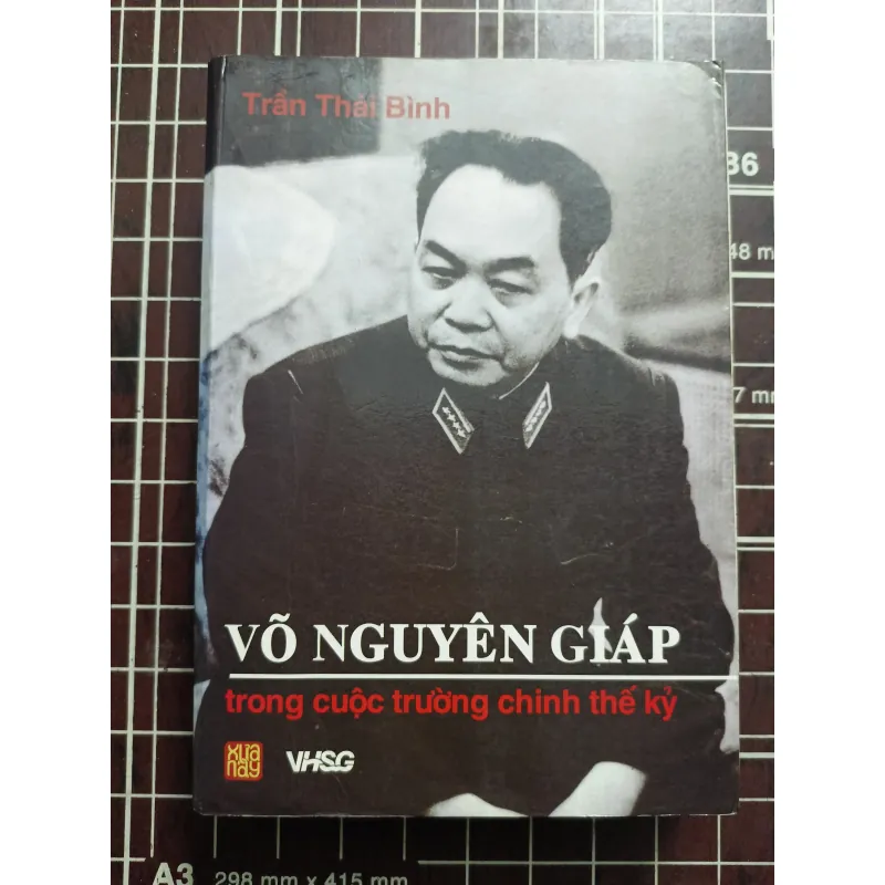 Võ Nguyên Giáp trong cuộc trường chinh thế kỷ - Trần Thái Bình 731125