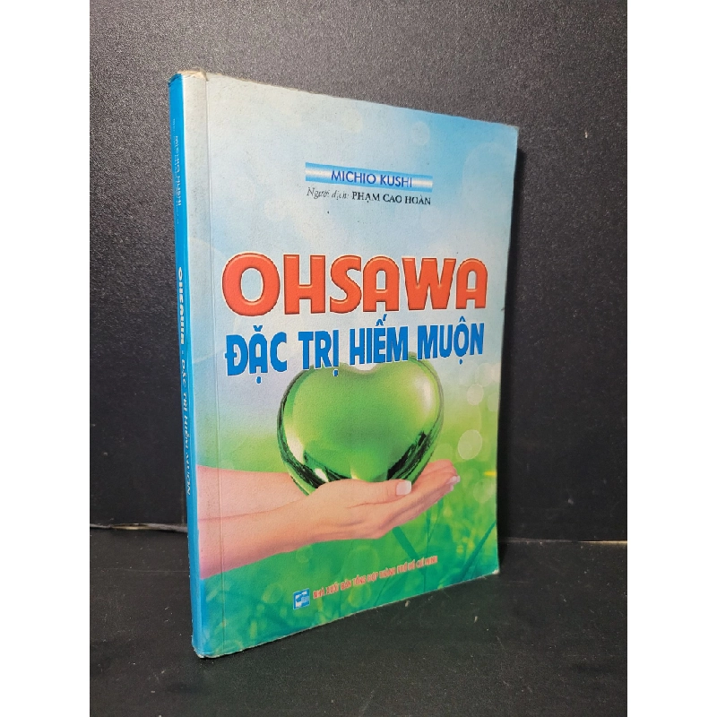 Ohsawa đặc trị hiếm muộn mới 80% bẩn bìa, ố nhẹ, tróc gáy nhẹ 2011 Michio Kushi HCM2205 SỨC KHỎE - THỂ THAO 458031