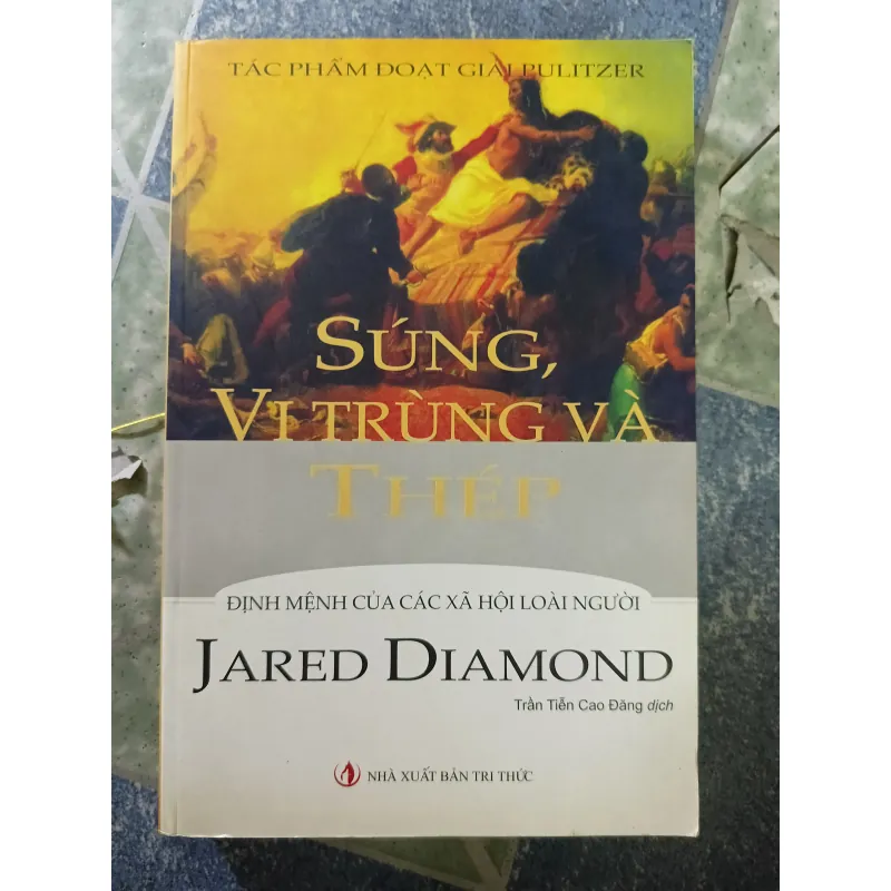 Súng, Vi trùng và Thép - Jared Diamond 932091