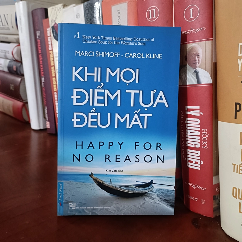 Khi mọi điểm tựa đều mất (Happy For No Reason) - Marci Shimoff & Carol Kline 479242
