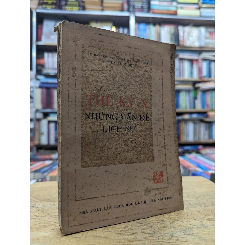 thế kỷ X những vấn đề lịch sử - Viện sử học 122384