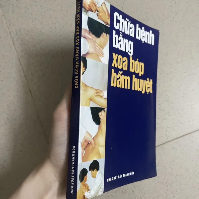 CHỮA BỆNH BẰNG XOA BÓP BẤM HUYỆT 786600