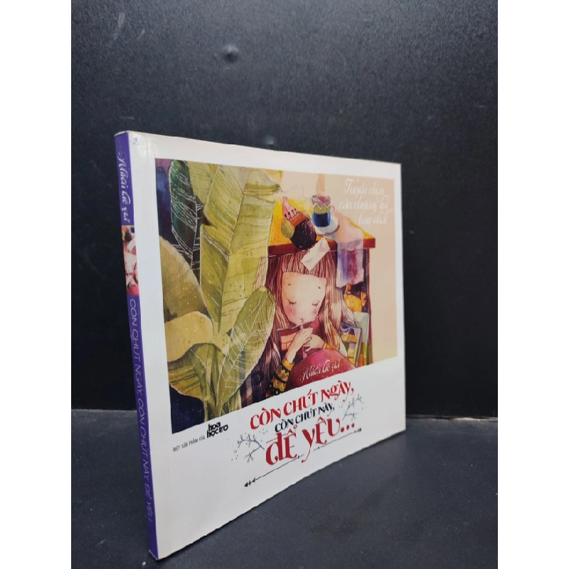 [Phiên Chợ Sách Cũ] Còn Chút Ngày, Còn Chút Này, Để Yêu nhiều tác giải khổ vuông 2303 418581