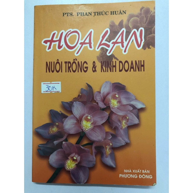 HOA LAN NUÔI TRỒNG & KINH DOANH- 220 trang, nxb: : 2005 315375