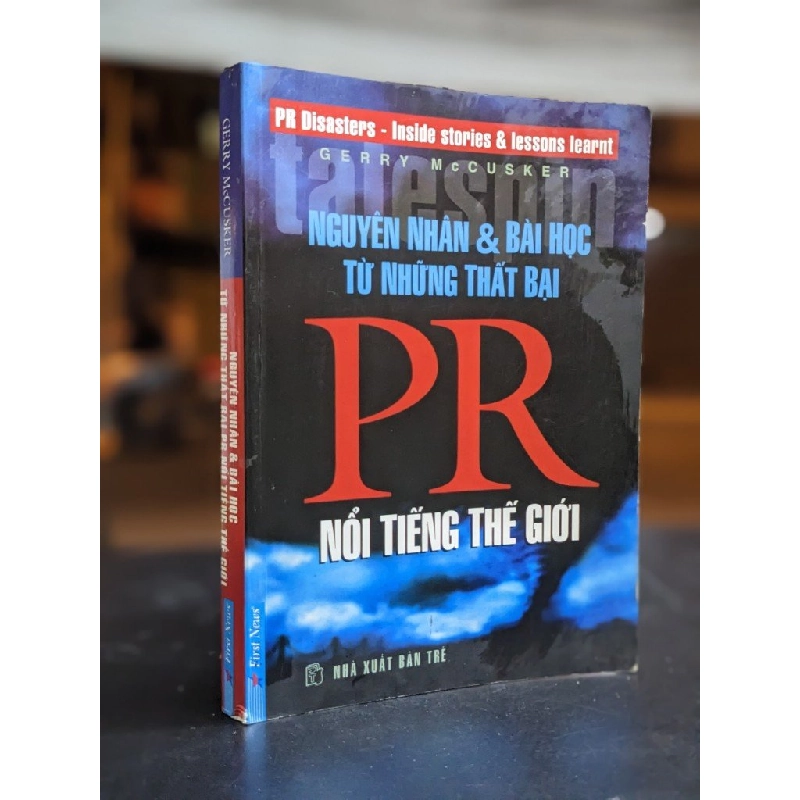 Nguyên nhân & Bài học từ những thất bại PR nổi tiếng - Gerry McCusker 400955