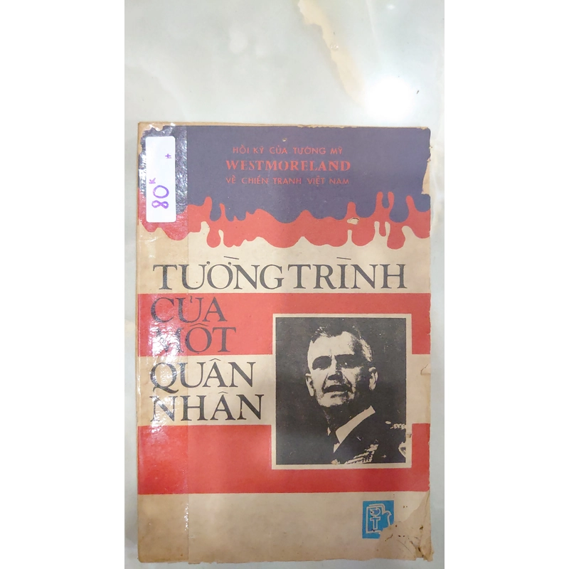 TƯỜNG TRÌNH CỦA MỘT QUÂN NHÂN - William. C. Westmoreland 273122