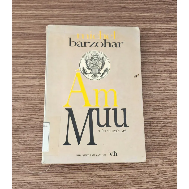 Tiểu thuyết Mỹ: ÂM MƯU (Michel Barzohar) - 434 trang  784746