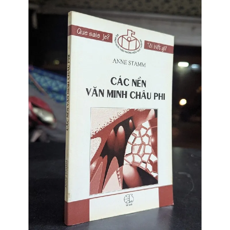 Các nền văn minh châu phi - Anne Stamm ( Huyền Giang dịch ) 713734