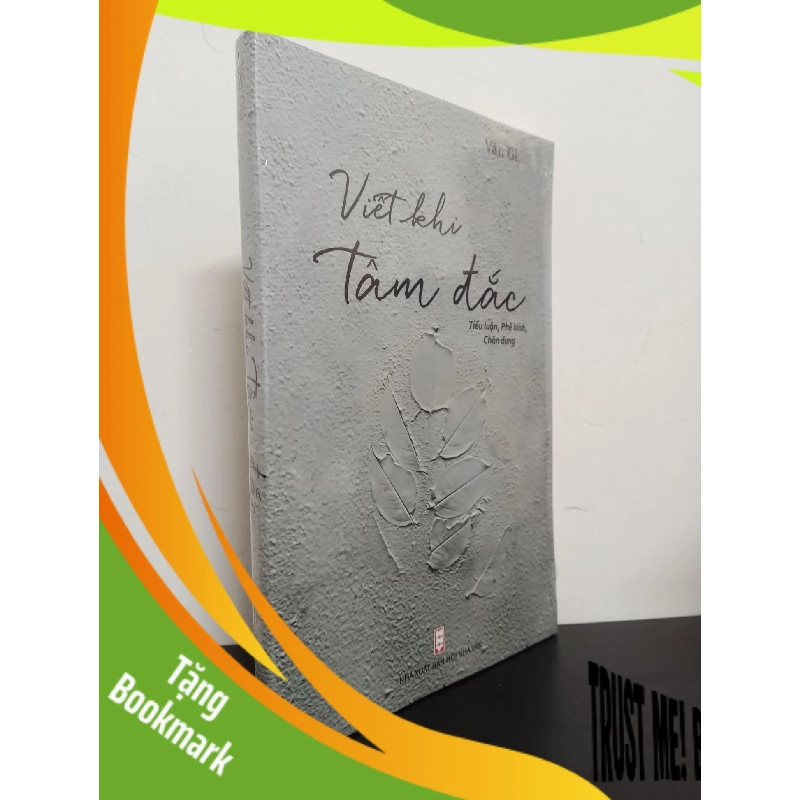 (TẶNG BOOKMARK) Viết Khi Tâm Đắc - Ngô Văn Giá Mới 100% RBK.ASB0703 956285