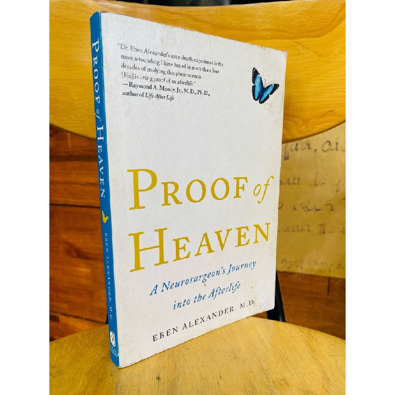 PROOF OF HEAVEN: A NEUROSURGEON'S JOURNEY INTO THE AFTERLIFE - EBEN ALEXANDER 119580