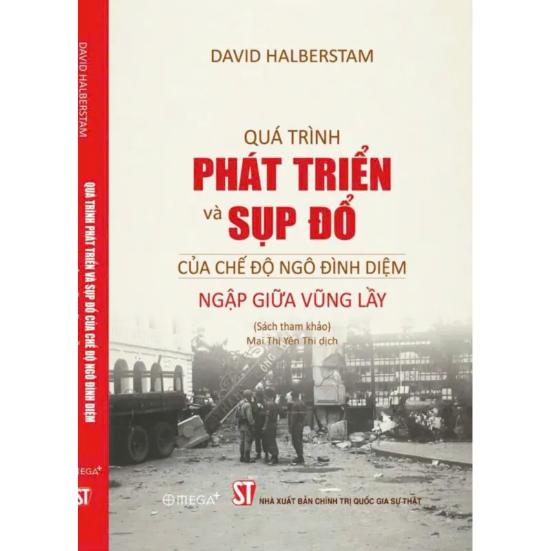 Quá trình phát triển và sụp đổ của chế độ Ngô Đình Diệm - Ngập giữa vũng lầy 1024315
