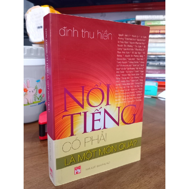 Nổi tiếng có phải là một món quà - Đinh Thu Hiền 497336