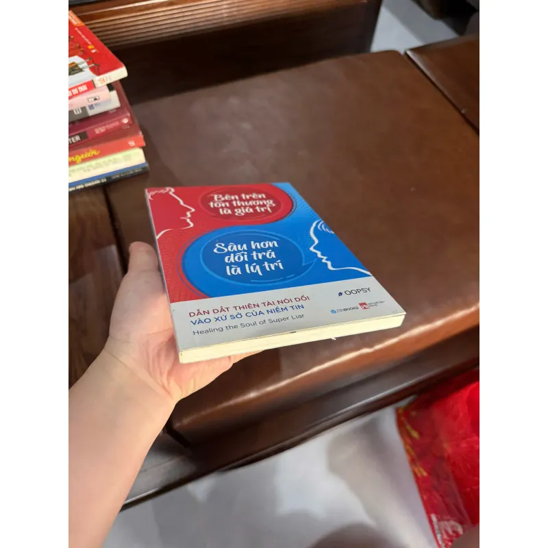 Bên Trên Tổn Thương Là Giá Trị – Sau Hơn Dối Trá Là Lý Trí- K4 1026963