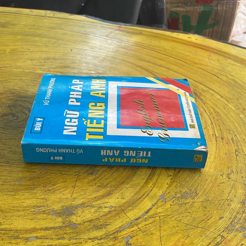 NGỮ PHÁP TIẾNG ANH - BÙI Ý & VŨ THANH PHƯƠNG 1030072