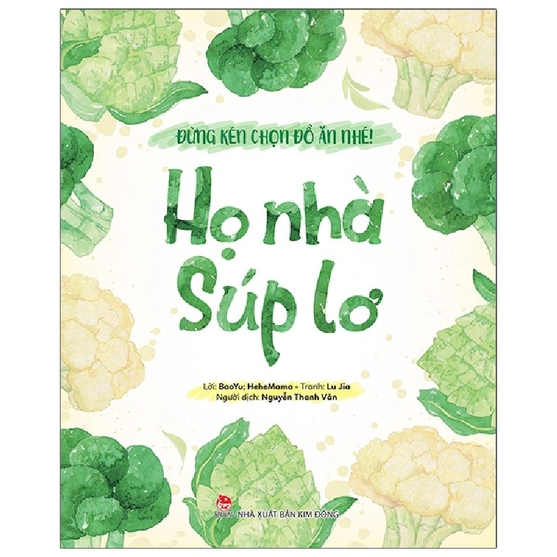 Đừng Kén Chọn Đồ Ăn Nhé - Họ Nhà Súp Lơ (2019) - BaoYu, HeheMama, Lu Jia 744340