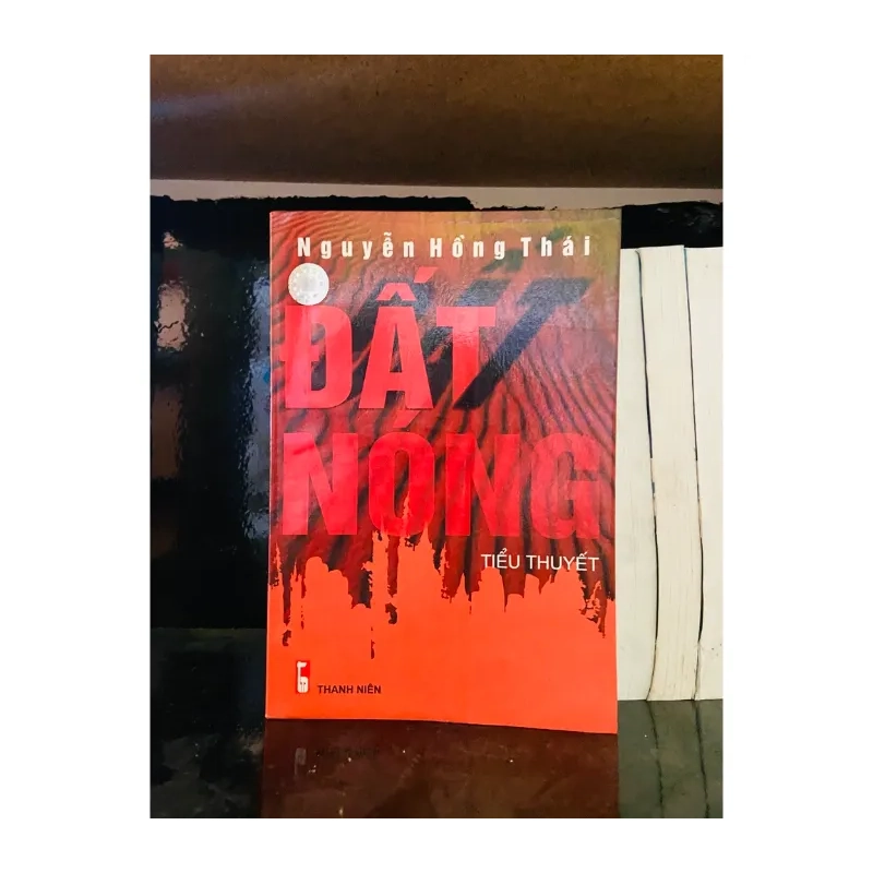 Đất nóng - Nguyễn Hồng Thái 981289
