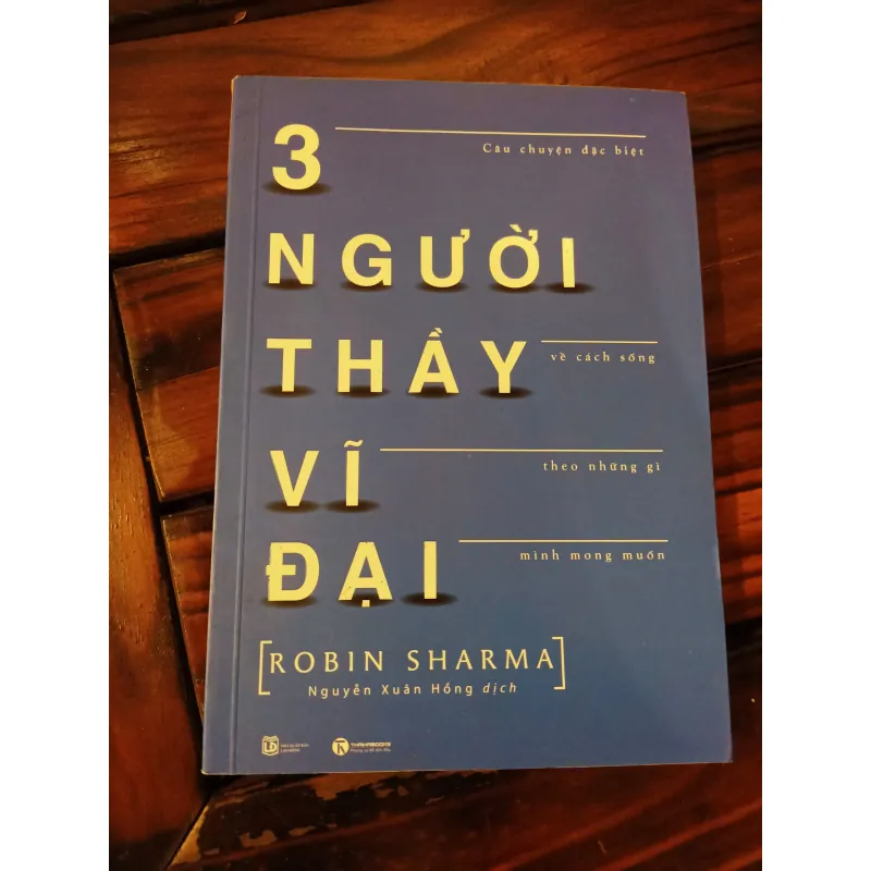 BA NGƯỜI THẦY VĨ ĐẠI - ROBIN SHARMA 596193