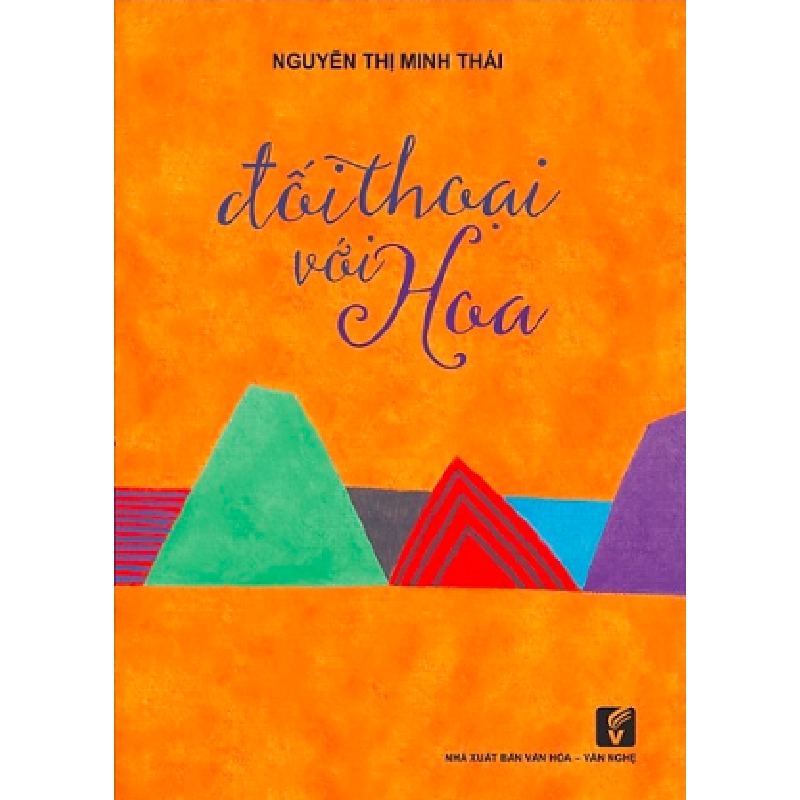 Đối thoại với Hoa - Nguyễn Thị Minh Thái 500614