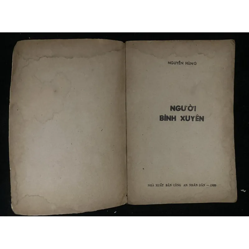 Người Bình Xuyên -Nguyên Hùng, do Nhà xuất bản Công an Nhân dân phát hành năm 1988 1023306