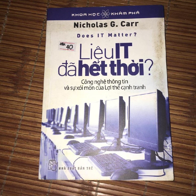 Liệu IT đã hết thời? – Nicholas G Carr 18972