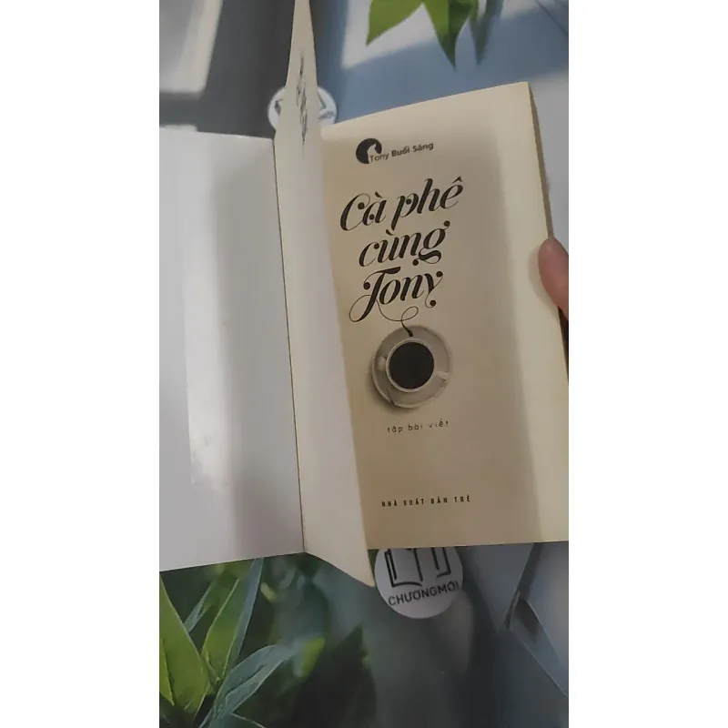 Cà Phê Cùng Tony - Tony Buổi Sáng 961240
