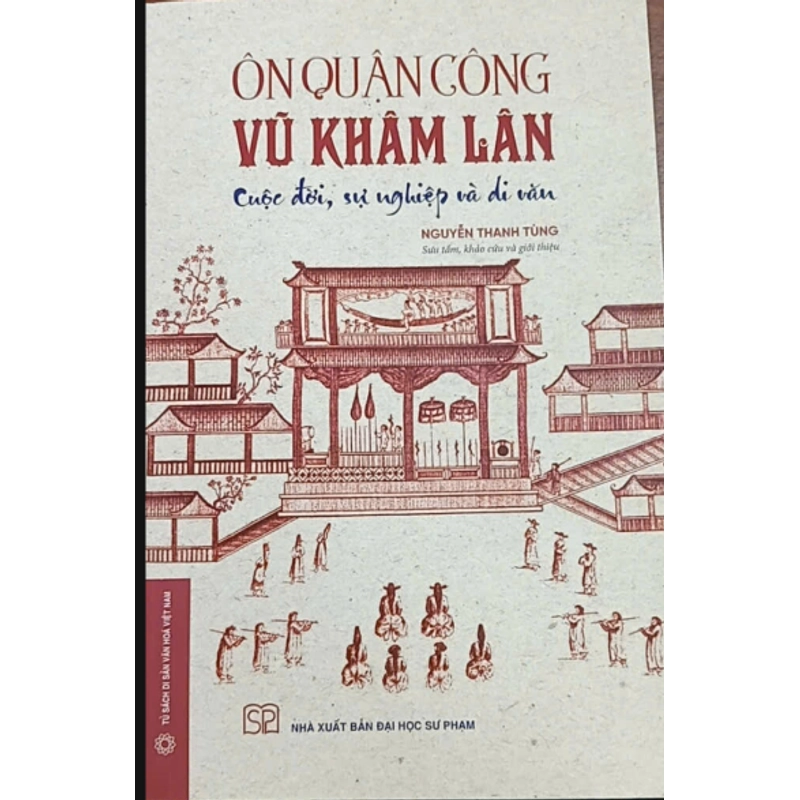 Ôn Quận công Vũ Khâm Lân cuộc đời, sự nghiệp và di văn 545158