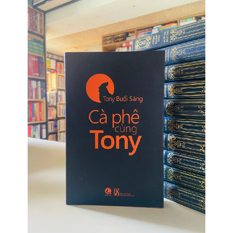 Tony Buổi sáng: Cà phê cùng Tony 526659