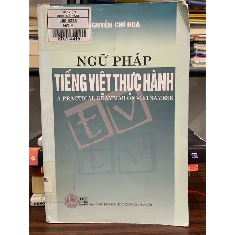 Ngữ pháp tiếng Việt thực hành (A Practical Grammar of Vietnamese) – Nguyễn Chí Hòa 589570