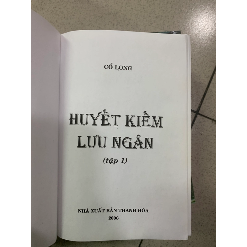 HUYẾT KIẾM LƯU NGÂN (TRỌN BỘ 6 TẬP) - CỔ LONG 538814