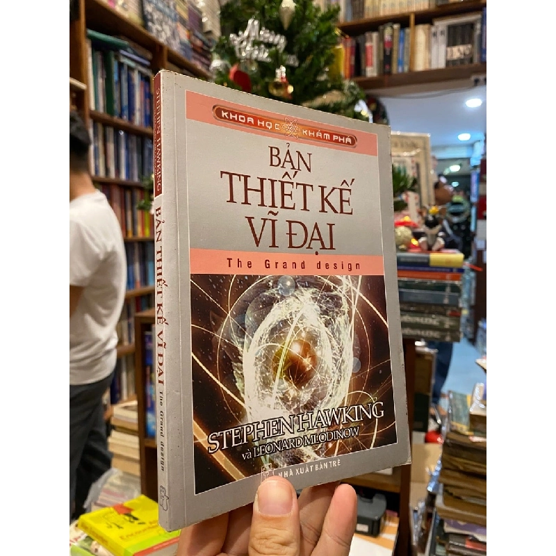 BẢN THIẾT KẾ VĨ ĐẠI (The Grand Design) - Stephen Hawking, Leonard Mlodinow 297141