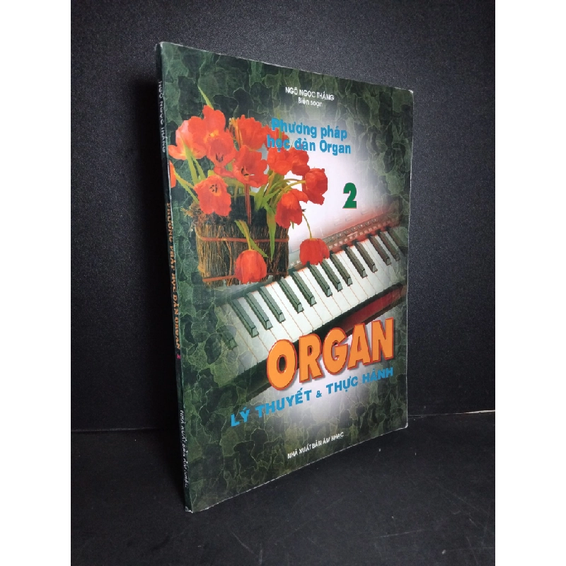 Phương pháp học đàn Organ lý thuyết và thực hành 2 mới 80% ố 1999 Ngô Ngọc Thắng HCM2103 GIÁO TRÌNH, CHUYÊN MÔN Blogmeo 27525 512951
