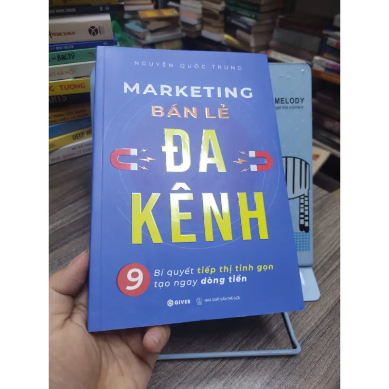 Sách: Marketing bán lẻ Đa Kênh - Nguyễn Quốc Trung (A2) 590066