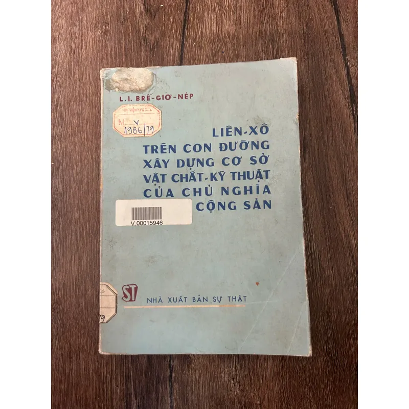 LIÊN XÔ TRÊN CON ĐƯỜNG XÂY DỰNG CƠ SỞ VẬT CHẤT-KỸ THUẬT CỦA CHỦ NGHĨA CỘNG SẢN 709425