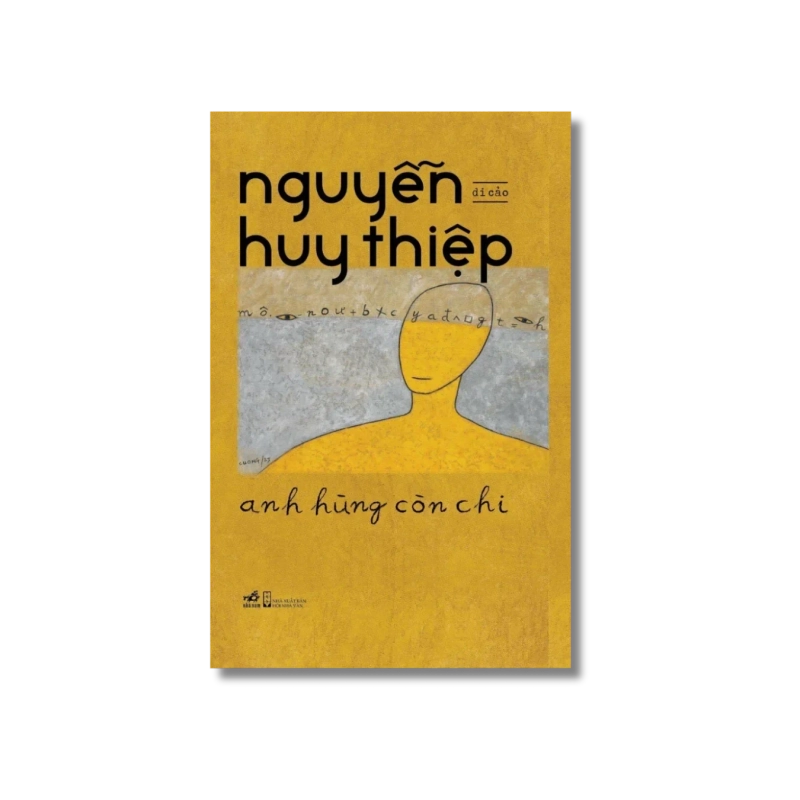 Anh hùng còn chi - Nguyễn Huy Thiệp 729708