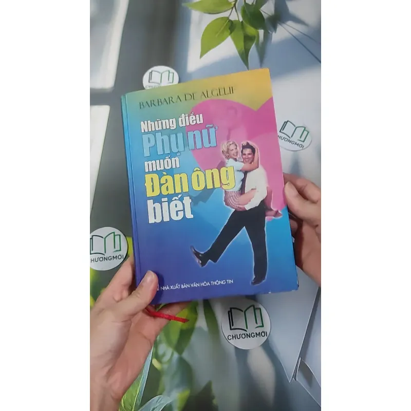 Những Điều Phụ Nữ Muốn Đàn Ông Biết - Barbara De Angelis 990457