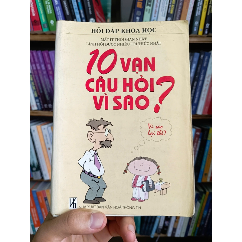 10 vạn câu hỏi vì sao? (bị nong bìa) 305644