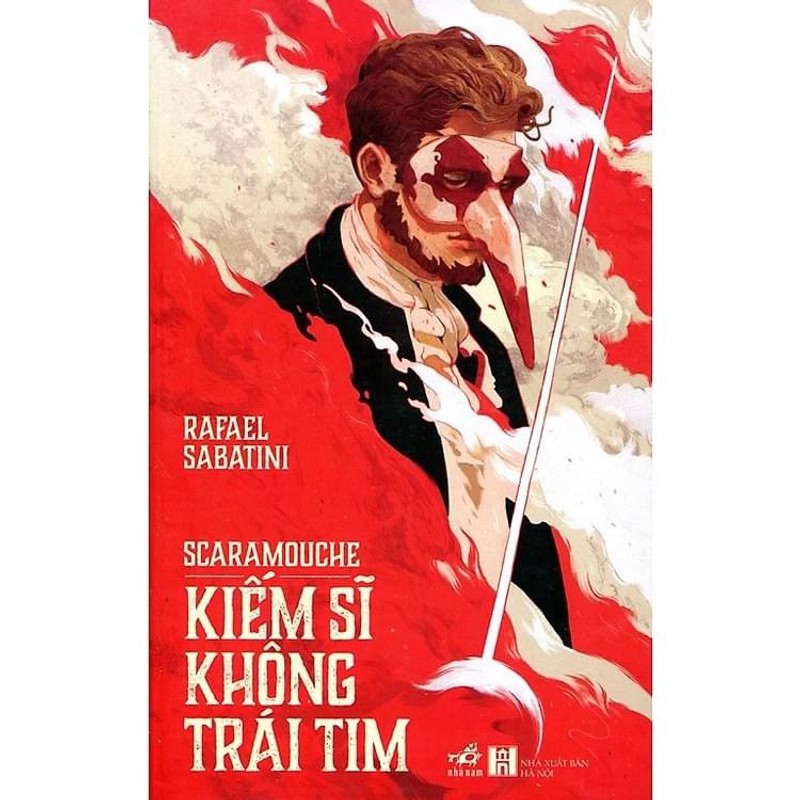 Scaramouche kiếm sĩ không trái tim - Rafael Sabatini 192923