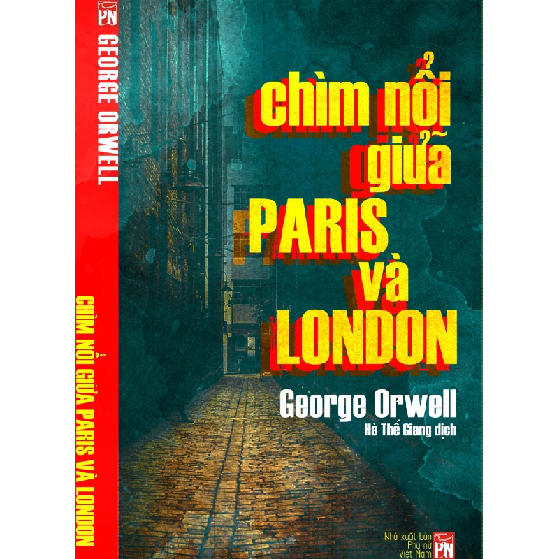 Chìm nổi giữa Paris và London - George Orwell 520241