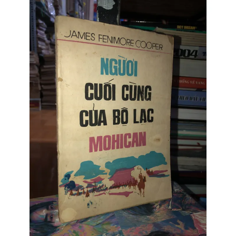 Người cuối cùng của bộ lạc Mohican - James Fenimore Cooper 970920