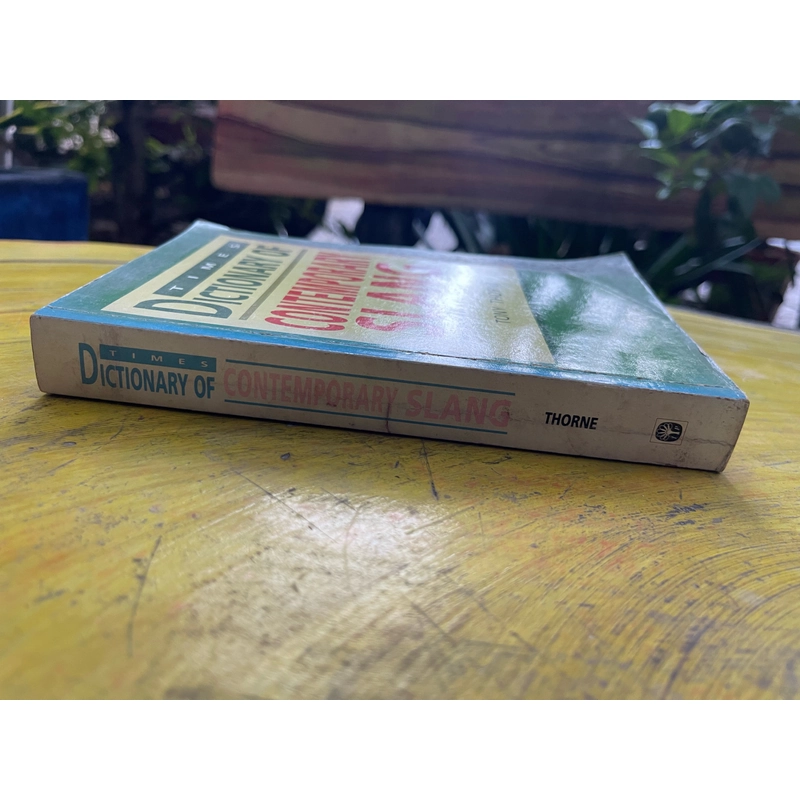 TIMES DICTIONARY OF CONTEMPORARY SLANG- TONY THORNE 530307