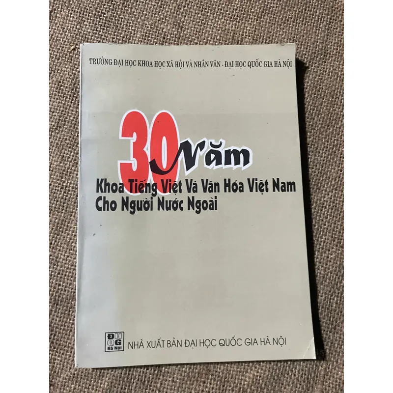 30 năm Khoa Tiếng Việt và Văn hóa Việt Nam cho người nước ngoài 600125