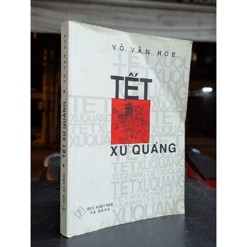 Tết xứ quảng - Võ Văn Hoè 450315