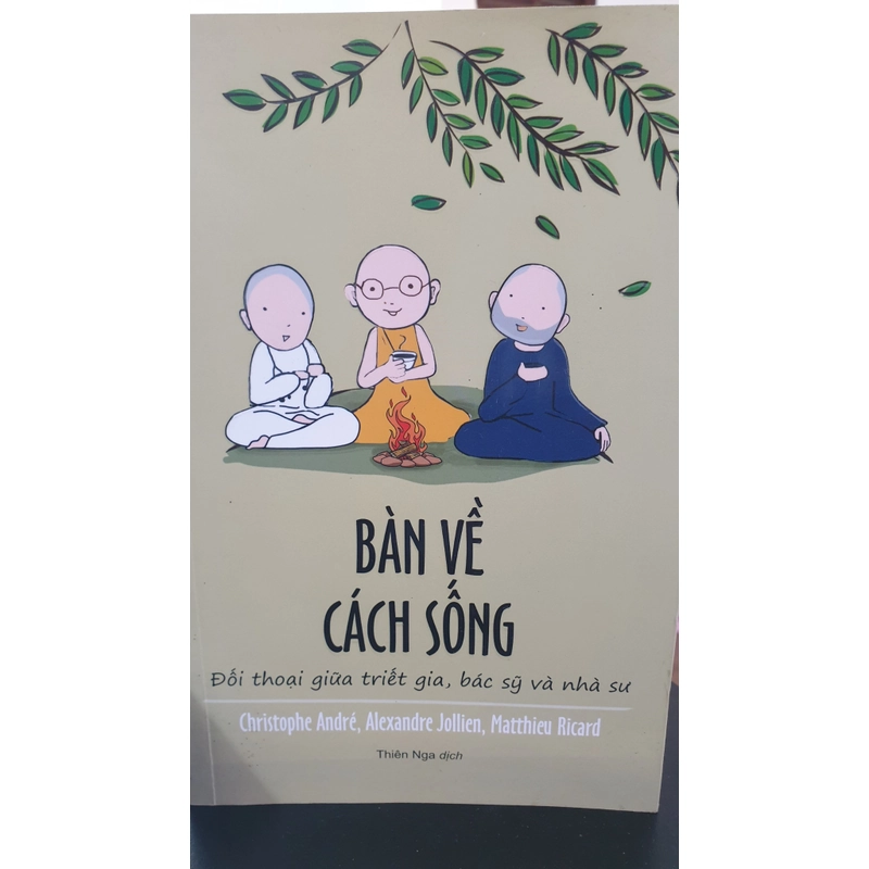 Bàn về cách sống - Đối thoại giữa triết gia, bác sỹ và nhà sư (Rất hay) 494985