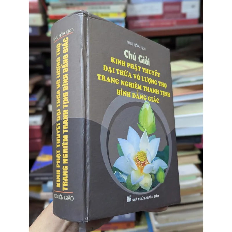 Chú giải kinh phật thuyết đại thừa vô lượng thọ trang nghiêm thanh tịnh bình đẳng giác 180457